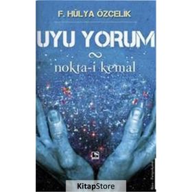 Uyu Yorum - F. Hülya Özçelik
