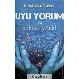 Uyu Yorum - F. Hülya Özçelik