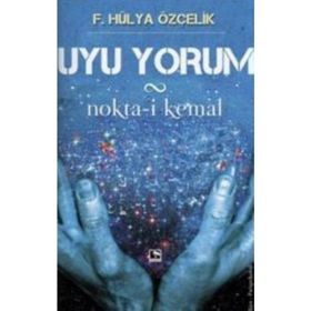 Uyu Yorum - F. Hülya Özçelik