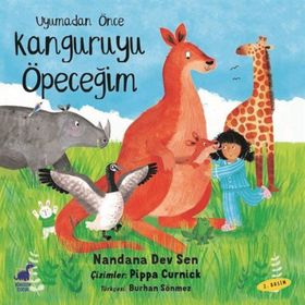 Uyumadan Önce Kanguruyu Öpeceğim - Nandana Dev Sen