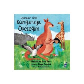 Uyumadan Önce Kanguruyu Öpeceğim - Nandana Dev Sen