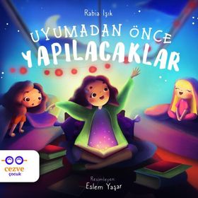 Uyumadan Önce Yapılacaklar-Rabia Işık