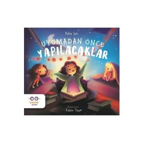 Uyumadan Önce Yapılacaklar-Rabia Işık