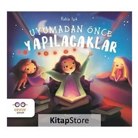Uyumadan Önce Yapılacaklar-Rabia Işık
