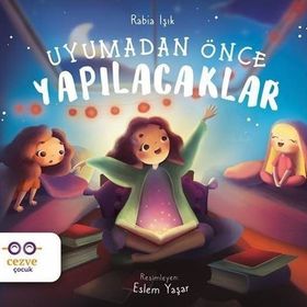 Uyumadan Önce Yapılacaklar-Rabia Işık