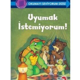 Uyumak İstemiyorum! - Okumayı Seviyorum Dizisi - Sharon Jennings