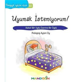 Uyumak İstemiyorum! - pedagog aysen oy