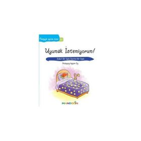 Uyumak İstemiyorum! - pedagog aysen oy
