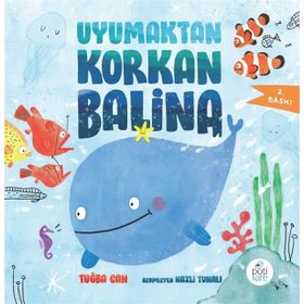 Uyumaktan Korkan Balina - Tuğba Can