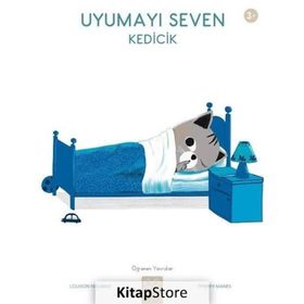 Uyumayı Seven Kedicik / Öğrenen Yavrular - Louison Nielman - 1001 Çiçek Yayınları