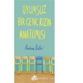 Uyumsuz Bir Genç Kızın Anatomisi - Andrea Portes