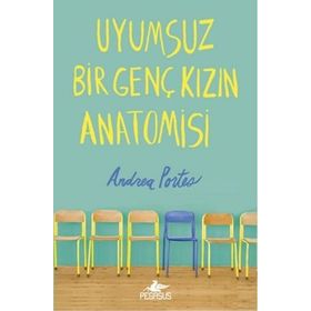 Uyumsuz Bir Genç Kızın Anatomisi - Andrea Portes