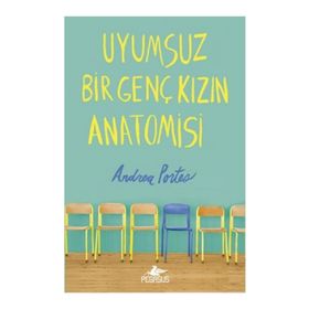 Uyumsuz Bir Genç Kızın Anatomisi - Andrea Portes