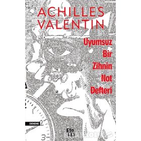 Uyumsuz Bir Zihnin Not Defteri - Achilles Valentin