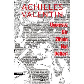 Uyumsuz Bir Zihnin Not Defteri - Achilles Valentin