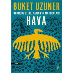 Uyumsuz Defne Kamanın Maceraları - Hava Buket Uzuner