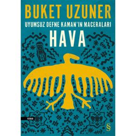 Uyumsuz Defne Kamanın Maceraları - Hava Buket Uzuner