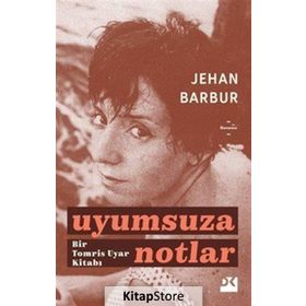Uyumsuza Notlar - Jehan Barbur