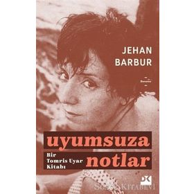 Uyumsuza Notlar - Jehan Barbur
