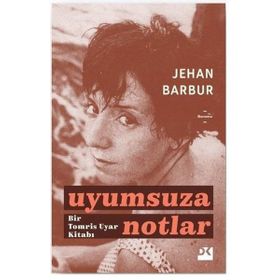 Uyumsuza Notlar - Tomris Uyar