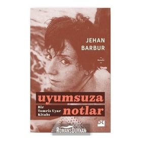 Uyumsuza Notlar - Tomris Uyar
