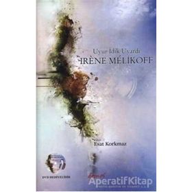 UYUR İDİK UYARDILAR ALEVILIK - BEKTAŞİLİK ARAŞTIRMALARI - IRENE MELIKOFF