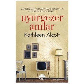 Uyurgezer Anılar - Kathleen Alcott