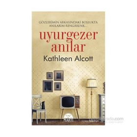 Uyurgezer Anılar - Kathleen Alcott