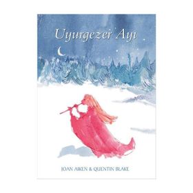 Uyurgezer Ayı - Joan Aiken