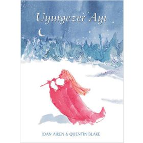 Uyurgezer Ayı - Joan Aiken