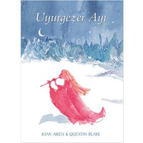 Uyurgezer Ayı - Joan Aiken