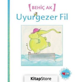 Uyurgezer Fil - Behiç Ak
