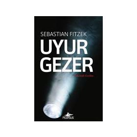 Uyurgezer - Sebastian Fitzek