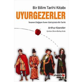 UYURGEZERLER - ARTHUR KOESTLER;ARTHUR KOESTLER