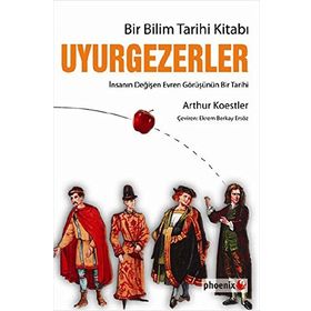 UYURGEZERLER - ARTHUR KOESTLER;ARTHUR KOESTLER