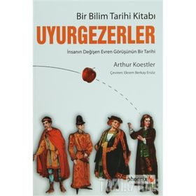 UYURGEZERLER - ARTHUR KOESTLER;ARTHUR KOESTLER