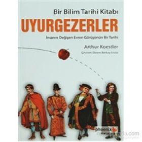 UYURGEZERLER - ARTHUR KOESTLER;ARTHUR KOESTLER