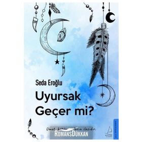 Uyursak Geçer Mi? - Seda Eroğlu