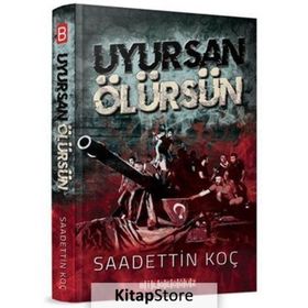 Uyursan Ölürsün Dr. Saadettin Koç