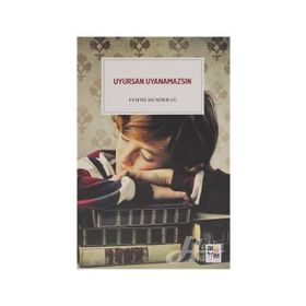 Uyursan Uyanamazsın -Fehmi Demirbağ