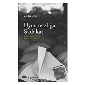 Uyuşmazlığa Sadakat - Zeliha Dişçi