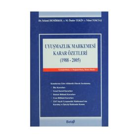 UYUŞMAZLIK MAHKEMESI KARAR ÖZETLERİ CILTLI - S. DEMIRKOL, Ö.TEKIN, N. TOKTAŞ