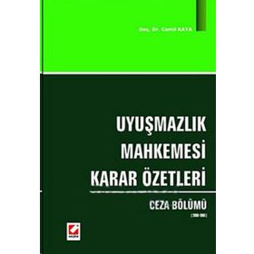 UYUŞMAZLIK MAHKEMESI KARAR ÖZETLERİ - SELAMI DEMIRKOL;M. ÖNDER TEKIN;NIHAT TOKTAŞ