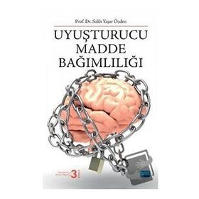Uyuşturucu Madde Bağımlılığı Salih Yaşar