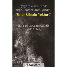 Uyuşturucunun Dinde Meşrulaştırılması Çabası - Bekir Koç