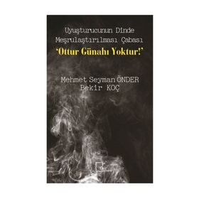 Uyuşturucunun Dinde Meşrulaştırılması Çabası - Bekir Koç