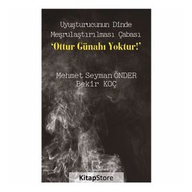 Uyuşturucunun Dinde Meşrulaştırılması Çabası - Bekir Koç