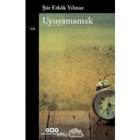 Uyuyamamak - Şiir Erkök Yılmaz