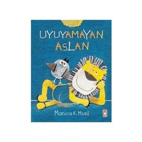 Uyuyamayan Aslan - Manica K. Musil