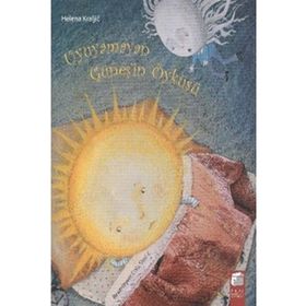 UYUYAMAYAN GÜNEŞIN ÖYKÜSÜ - HELENA KRALJIC